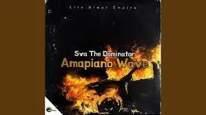 Sva The Dominator – Amapiano Wave