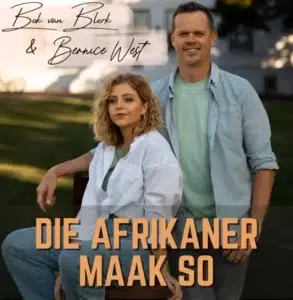 Bernice West & Bok Van Blerk – Die Afrikaner Maak So
