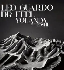 Leo Guardo – Yolanda (Arcade Saiyans Remix) ft. Dr Feel, Toshi & Arcade Saiyans